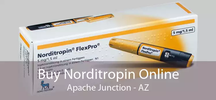 Buy Norditropin Online Apache Junction - AZ